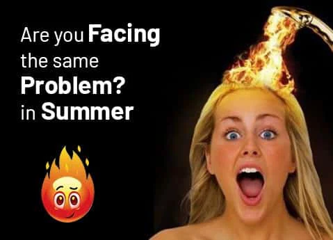 Are you Facing the same Problem? in Summer