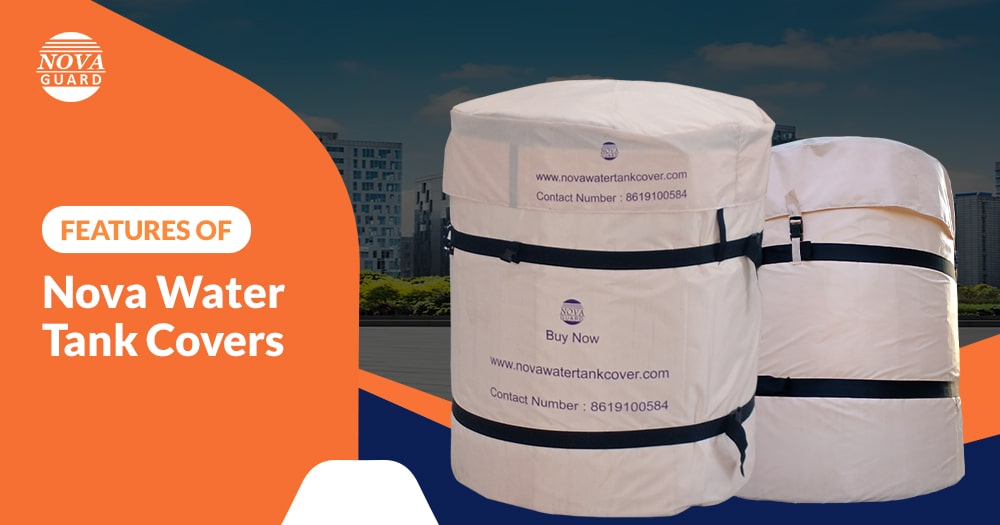 Features of Nova water tank covers