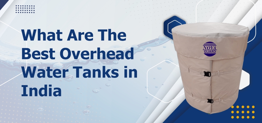 What Are The Best Overhead Water Tanks Manufacturers in India