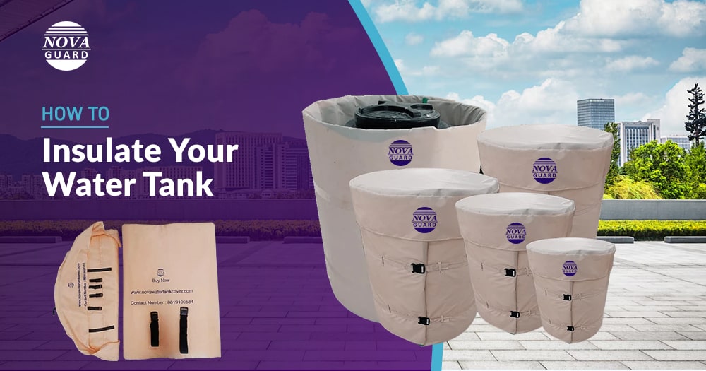 How to Insulate Your Water Tank: A Step-by-Step Guide